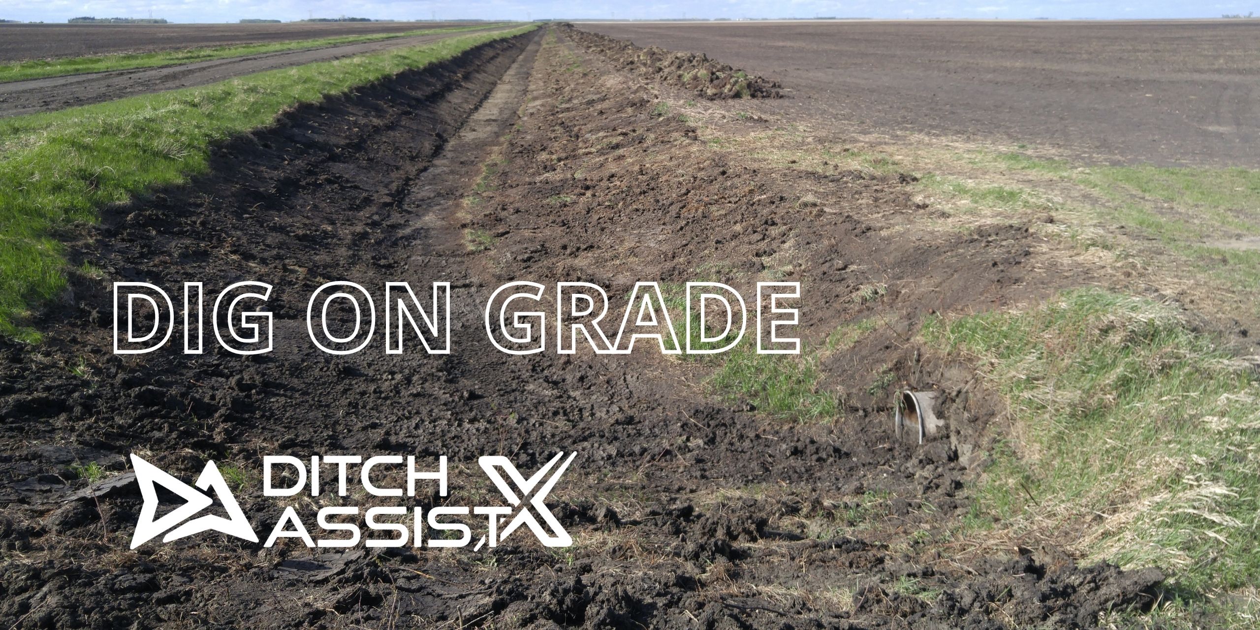 DIG ON GRADE WITH DITCH ASSIST X